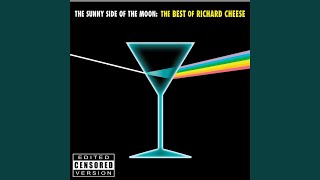 Video thumbnail of "Richard Cheese - Rape Me"