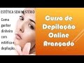 Curso de Depilação Online Avançado