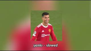 Yankı - Slowed
