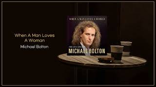 Michael Bolton - When A Man Loves A Woman / FLAC File