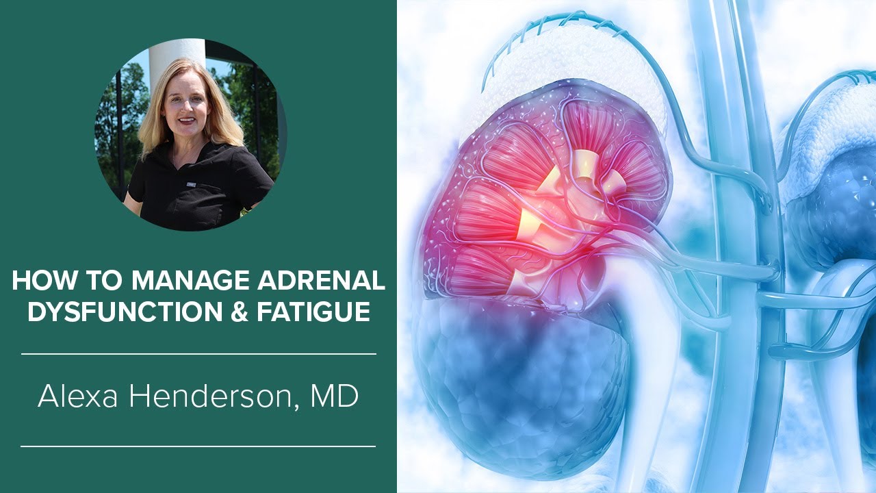 How To Manage Adrenal Dysfunction And Fatigue YouTube
