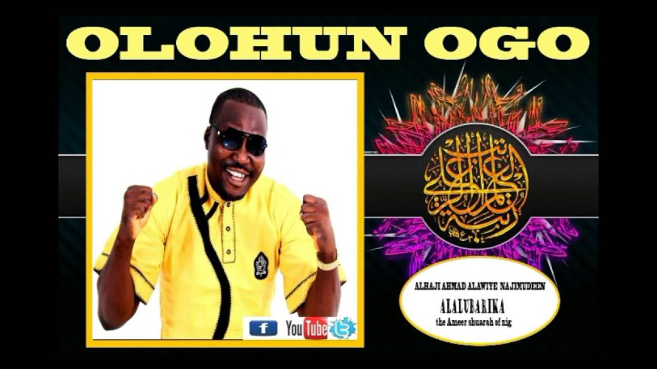 Ahmad Alawiye       OLOHUN OGOofficial audio
