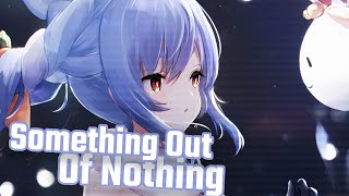 Nightcore - Something Out Of Nothing