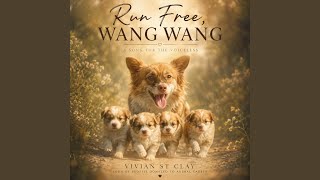 Run Free, Wangwang