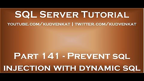 Prevent sql injection with dynamic sql