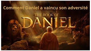 Comment Daniel a vaincu son adversité