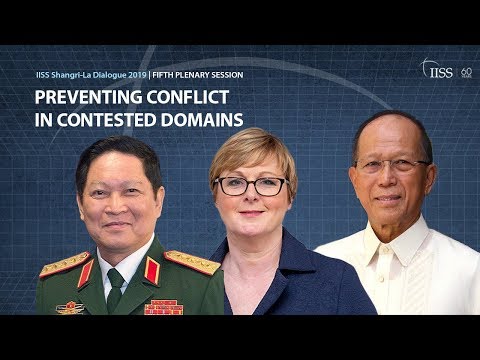 Preventing conflict in contested domains | IISS Shangri-La Dialogue 2019