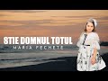 Maria fechete  stie domnul totul