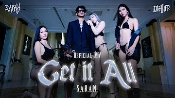 SARAN - GET IT ALL | PROD. BY SPATCHIES (OFFICIAL MV)