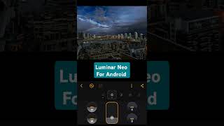 Luminar Neo for Android - launch offers