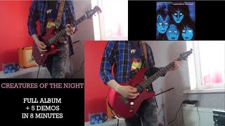 KISS - Creatures Of The Night Full Album + 5 Demos in 8 Minutes (Guitar Cover by Space Ace)