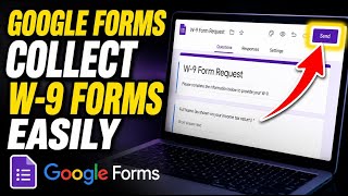 How to connect Google Forms to build your W-9 collection process - Beginner Guide