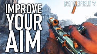 Battlefield 5: Aim Tutorial - How to Improve Your Aim