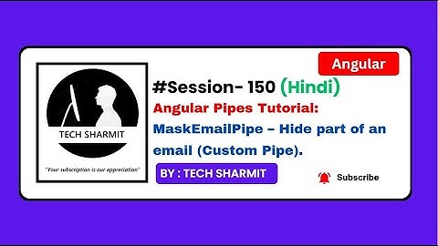 Custom pipe to mask email in Angular | Angular in Hindi (Session-150)
