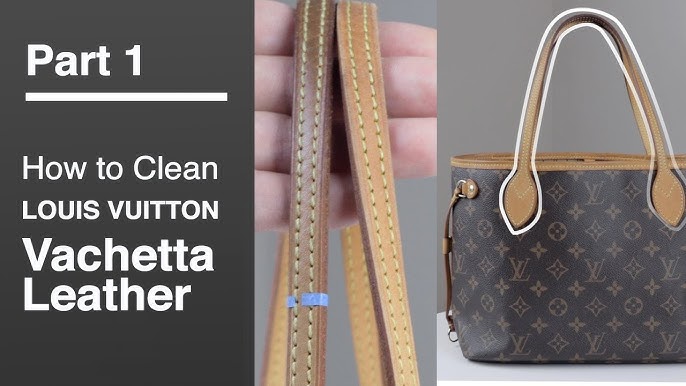 How to Clean Dirty Louis Vuitton Vachetta Leather Straps