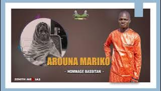 ZIKIRI AROUNA MARIKO NOUVEAU SINGLE(HOMMAGE BASSITAN)