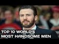 Top 10 Most Handsome Men in the World 2019