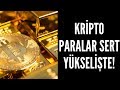 Kripto Paralar Sert Yükselişte! Bitcoin, Ethereum, Ripple Daha Yükselir mi?