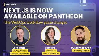 Next.js on Pantheon: The WebOps Workflow Game Changer