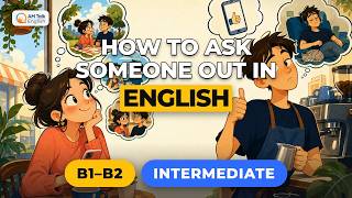 How to Ask Someone Out in English | English Conversation Practice (B1-B2) screenshot 5