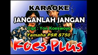 Janganlah Jangan - Koes Plus Pop Melayu 1974 || Karaoke
