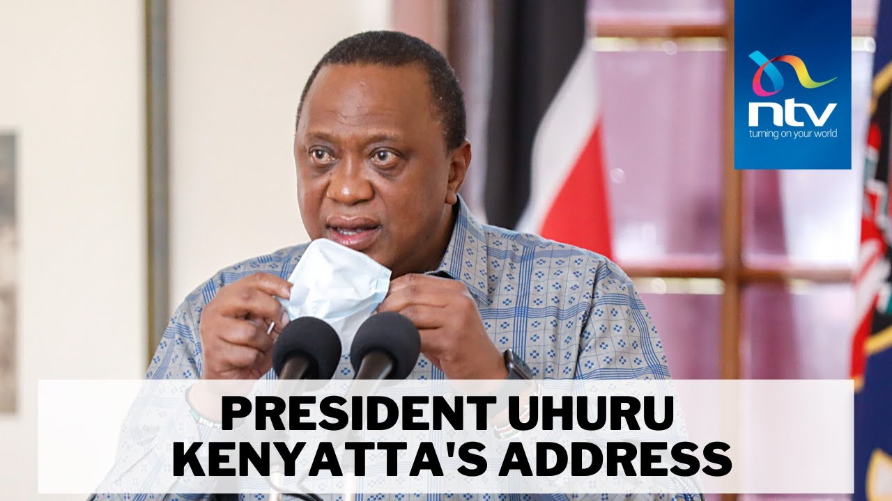 Live President Uhuru Kenyatta S Address On The Covid 19 Pandemic Youtube