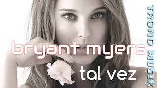 Bryant myers - Tal vez( audio) Maybe