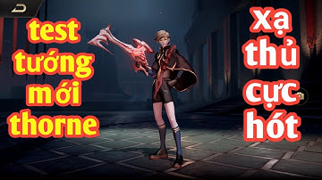 Liên Quân _ Test Xạ Thủ Mới Thorne | Vị Tướng Cực Hót