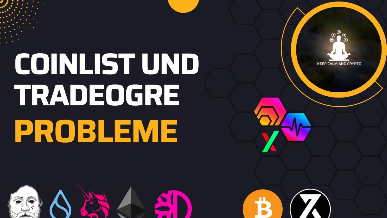 Tradeogre und Coinlist News und Probleme