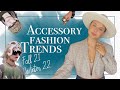 Accessory and Jewellery Trends Fall 2021 Winter 2022