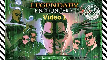 Legendary Encounters - The Matrix Video 1