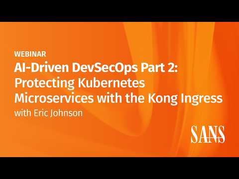 AI-Driven DevSecOps Part 2: Protecting Kubernetes Microservices with the Kong Ingress Controller