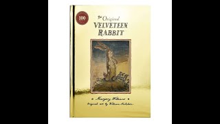 The Original Velveteen Rabbit by Margery Williams (Celebrating 100 Magic Years)