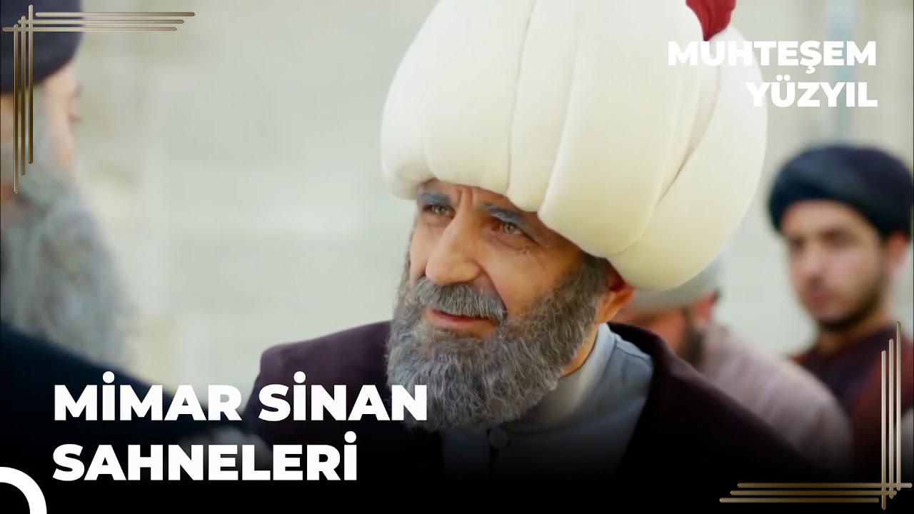 Muhteşem Yüzyıl Mimar Sinan Sahneleri | Muhteşem Yüzyıl