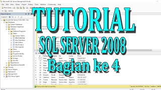 TUTORIAL SQL SERVER 2008 BAGIAN KE 4
