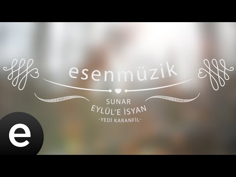 Eylül'e İsyan (Yedi Karanfil) - Esen Müzik