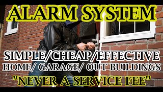 HOW TO build a ALARM SYSTEM for around your home. SIMPLE / CHEAP / EFFECTIVE