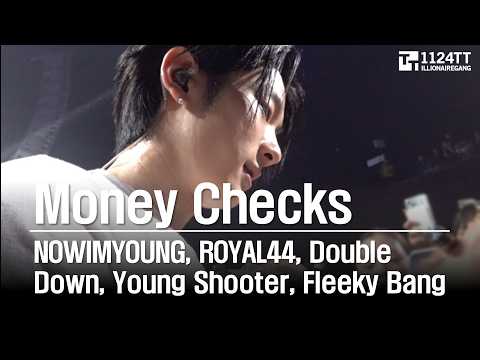 2026.05.30 Money Checks  : NOWIMYOUNG, Fleeky Bang, Royal 44, Double Down, Young Shooter (쇼미콘)