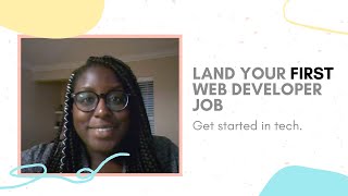 How to find your first Junior Web Developer job // Getting started in tech
