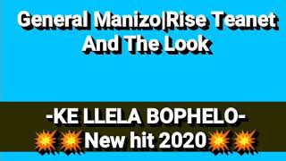 General manizo_Ke llela bophelo New hit💥2020 ft. RISE TEANET(Richie&C-boy teanet) xBAD COMPANY