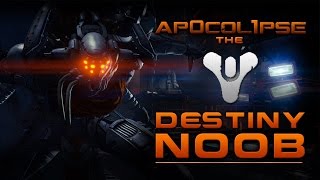 Destiny Noob Ep2 Destroying The Hive Wizard