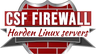 How to Install and configure the CSF Firewall in Linux