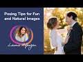 Posing Tips for Fun and Natural Images with Professional Photographer Laura Alpizar