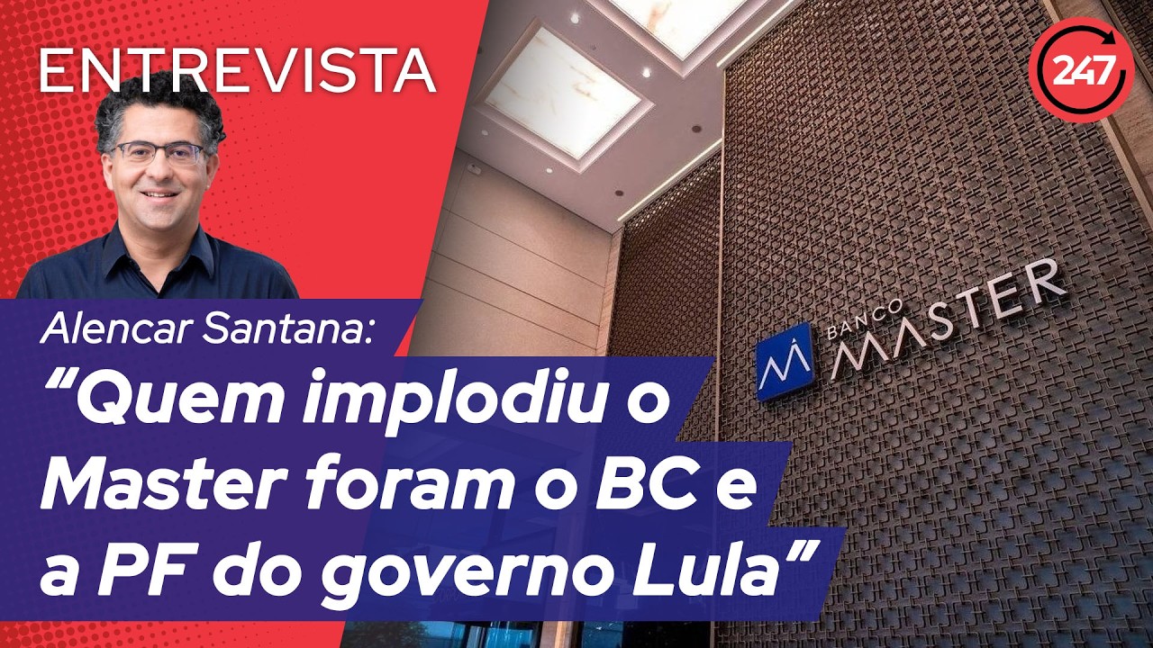 Alencar Santana: quem implodiu o Master foram o BC e a PF do governo Lula