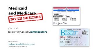 Medicare and Medicaid Myth Busters
