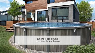 Entretien d'une piscine hors terre