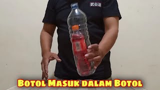 Trik Sulap, Bagaimana Botol Masuk ke Dalam Botol