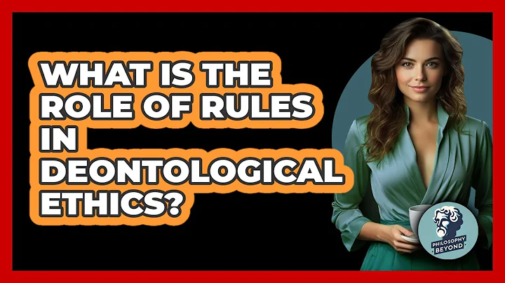 What Is The Role Of Rules In Deontological Ethics?