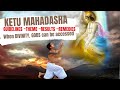 Understanding the Divine Roadmap - KETU Mahadasha - Results, Guidelines, Theme