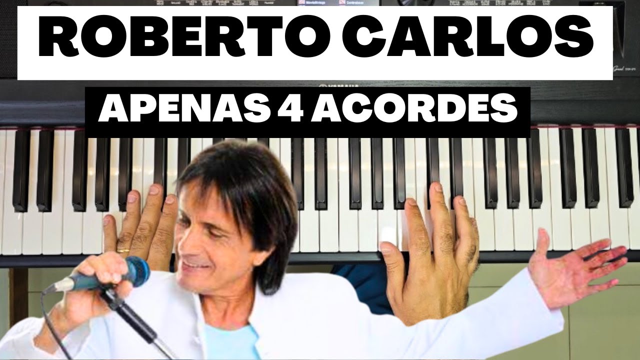 SUCESSO DO ROBERTO CARLOS COM 4 ACORDES - FACILITADO